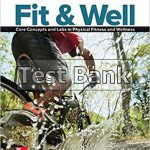 Fit and Well Core Concepts and Labs in Physical Fitness 11th Edition Fahey Test Bank
