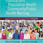 Foundations for Population Health in Community Public Health Nursing 5th Edition Stanhope Test Bank