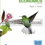Foundations of Economics 8th Edition Bade Solutions Manual