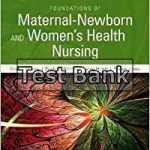 Foundations of Maternal Newborn and Womens Health Nursing 7th Edition Murray Test Bank