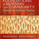 Foundations of Nursing in the Community Community Oriented Practice 4th Edition Stanhope Test Bank