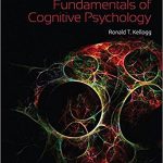 Fundamentals of Cognitive Psychology 3rd Edition Kellogg Test Bank