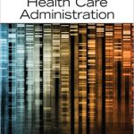 Fundamentals Of Health Care Administration 1st Edition Safian Test Bank