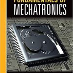 Fundamentals Of Mechatronics 1st Edition Jouaneh Solutions Manual