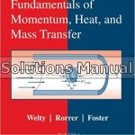 Fundamentals of Momentum Heat and Mass Transfer 6th Edition Welty Solutions Manual