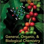 General Organic and Biological Chemistry 2nd Edition Janice Gorzynski Smith Solutions Manual