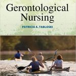 Gerontological Nursing 3rd Edition Tabloski Test Bank