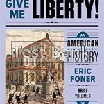 Give Me Liberty An American History Volume 1 5th Edition Foner Test Bank
