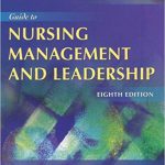 Guide to Nursing Management and Leadership 8th Edition Tomey Test Bank