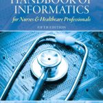 Handbook of Informatics for Nurses and Healthcare Professionals 5th Edition Hebda Test Bank
