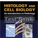 Histology and Cell Biology An Introduction to Pathology 3rd Edition Kierszenbaum Test Bank