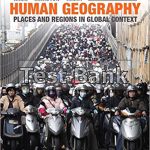 Human Geography Places and Regions in Global Context Updated Canadian 5th Edition Knox Test Bank