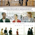Human Resource Management 1st Edition Lepak Test Bank