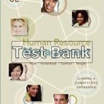 Human Resource Management Gaining A Competitive Advantage 8th Edition Noe Test Bank