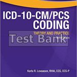 ICD 10 CM PCS Coding Theory and Practice 2016 Edition 1st Edition Lovaasen Test Bank