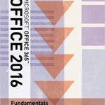 Illustrated Microsoft Office 365 and Office 2016 Fundamentals 1st Edition Hunt Test Bank