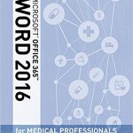 Illustrated Microsoft Office 365 and Word 2016 for Medical Professionals Loose leaf Version 1st Edition Duffy Test Bank