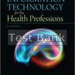 Information Technology for the Health Professions 4th Edition Burke Test Bank