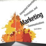 Integrated Advertising Promotion and Marketing Communications 6th Edition Clow Test Bank