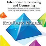 Intentional Interviewing and Counseling Facilitating 9th Edition Ivey Solutions Manual