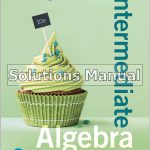 Intermediate Algebra For College Students 10th Edition Angel Solutions Manual