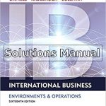 International Business 16th Edition Daniels Solutions Manual