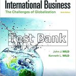 International Business The Challenges of Globalization 9th Edition Wild Test Bank