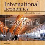 International Economics 13th Edition Carbaugh Test Bank