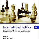 International Politics Concepts Theories and Issues 2nd Edition Basu Solutions Manual