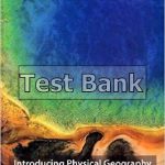 Introducing Physical Geography 5th Edition Strahler Test Bank