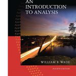 Introduction to Analysis Classic 4th Edition Wade Solutions Manual