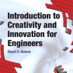 Introduction to Creativity and Innovation for Engineers 1st Edition Walesh Solutions Manual