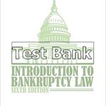 Introduction to Bankruptcy Law 6th Edition Frey Test Bank