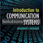 Introduction to Communication Systems 1st Edition Madhow Solutions Manual