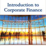 Introduction to Corporate Finance What Companies Do 3rd Edition Graham Solutions Manual