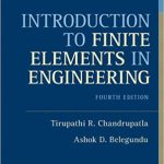 Introduction To Finite Elements In Engineering 4th Edition Chandrupatla Solutions Manual