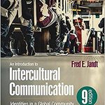 Introduction to Intercultural Communication Identities in a Global Community 9th Edition Jandt Test Bank
