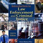 Introduction to Law Enforcement and Criminal Justice 10th Edition Hess Test Bank