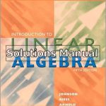 Introduction to Linear Algebra 5th Edition Johnson Solutions Manual