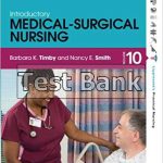 Introductory Medical Surgical Nursing 10th Edition Timby Test Bank
