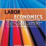 Labor Economics 6th Edition Borjas Test Bank