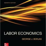 Labor Economics 7th Edition George Borjas Solutions Manual