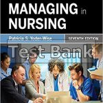 Leading and Managing in Nursing 7th Edition Yoder Test Bank