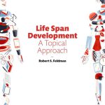 Life Span Development A Topical Approach 3rd Edition Feldman Solutions Manual