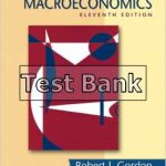 Macroeconomics 11th Edition Gordon Test Bank