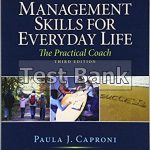Management Skills for Everyday Life 3rd Edition Caproni Test Bank