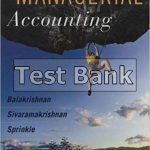 Managerial Accounting 1st Edition Balakrishnan Test Bank