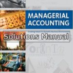 Managerial Accounting 2nd Edition Hilton Solutions Manual