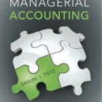 Managerial Accounting 4th Edition Braun Solutions Manual