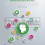 Managerial Accounting 5th Edition Braun Test Bank